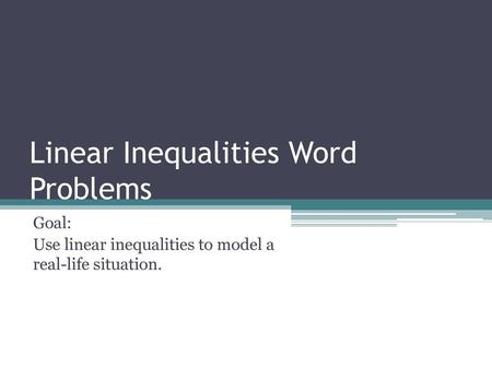 Linear Inequalities Word Problems