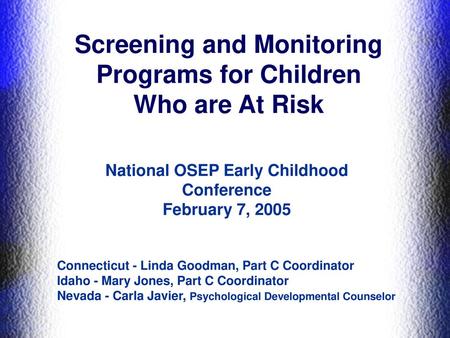 Screening and Monitoring Programs for Children Who are At Risk