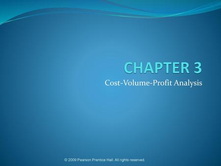 Cost-Volume-Profit Analysis