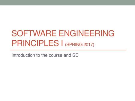 Software Engineering Principles I (Spring 2017)