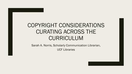 Copyright Considerations Curating across the curriculum