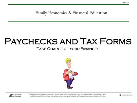 Paychecks and Tax Forms Take Charge of your Finances