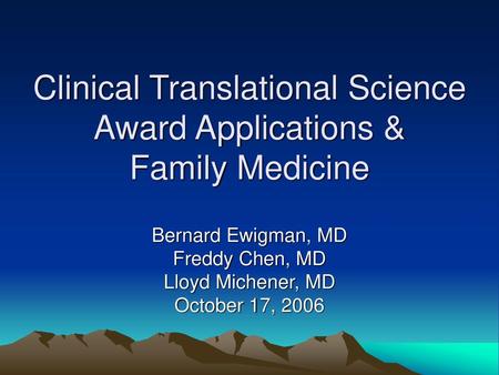 Clinical Translational Science Award Applications & Family Medicine