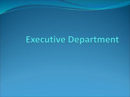 Executive Department.