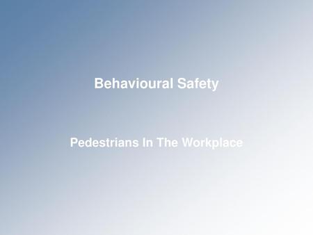 Pedestrians In The Workplace