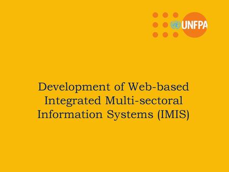 Outline Purpose of IMIS Features of IMIS