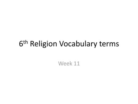 6th Religion Vocabulary terms