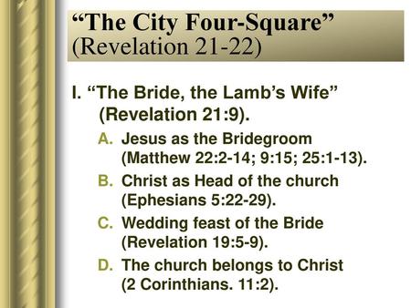 “The City Four-Square” (Revelation 21-22)