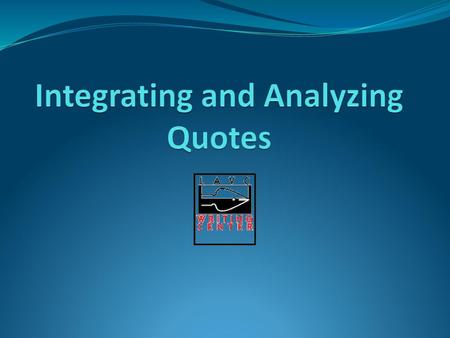 Integrating and Analyzing Quotes