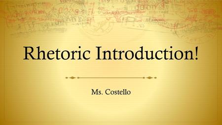 Rhetoric Introduction!