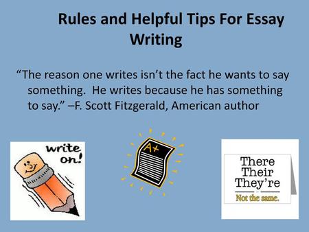 Rules and Helpful Tips For Essay Writing