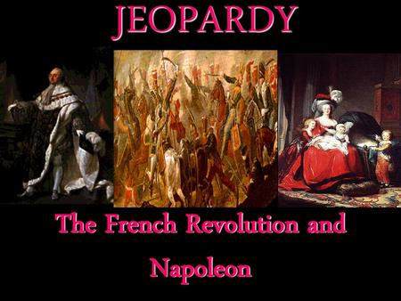 The French Revolution and Napoleon