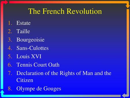 The French Revolution Estate Taille Bourgeoisie Sans-Culottes