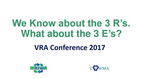 We Know about the 3 R’s. What about the 3 E’s?