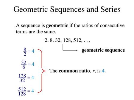 Geometric Sequences and Series