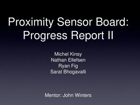 Proximity Sensor Board: Progress Report II