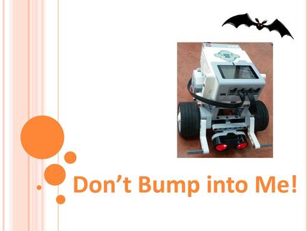 Don’t Bump into Me! Presentation > TeachEngineering.org