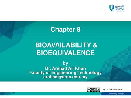 Chapter 8 BIOAVAILABILITY & BIOEQUIVALENCE