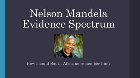 Nelson Mandela Evidence Spectrum