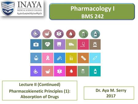 Pharmacology I BMS 242 Lecture II (Continued)