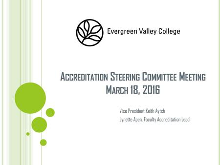 Accreditation Steering Committee Meeting March 18, 2016