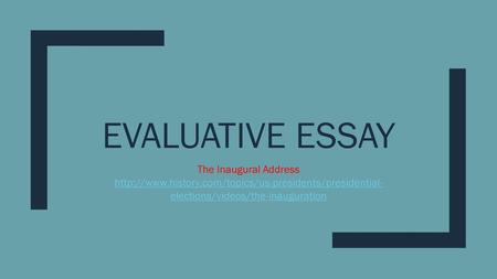 Evaluative Essay The Inaugural Address