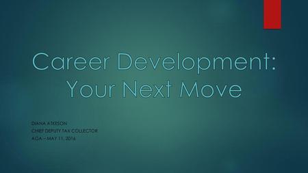 Career Development: Your Next Move