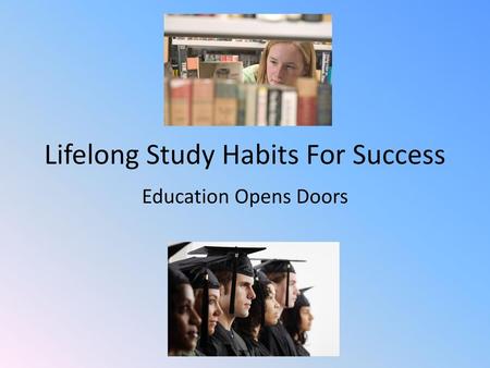 Lifelong Study Habits For Success