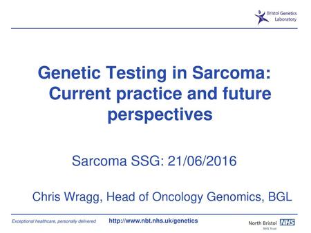 Genetic Testing in Sarcoma: Current practice and future perspectives