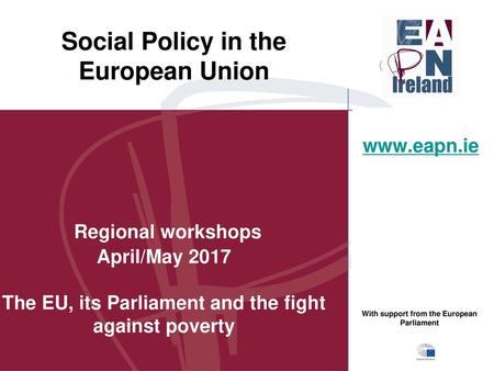 Regional workshops Social Policy in the European Union