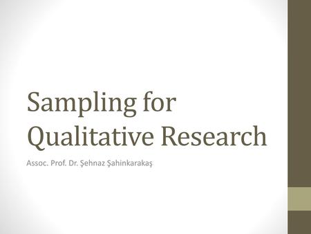 Sampling for Qualitative Research