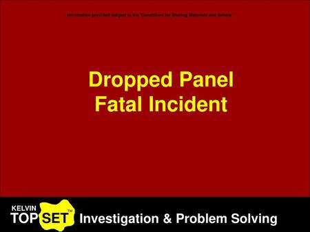 Dropped Panel Fatal Incident