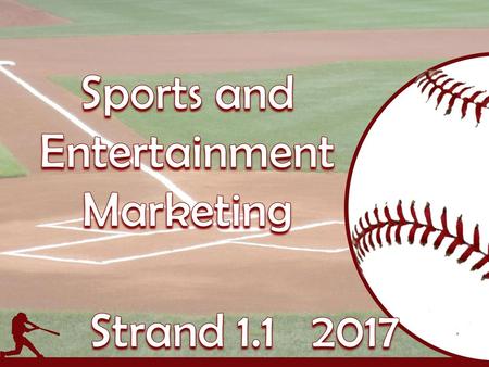 Sports and Entertainment Marketing