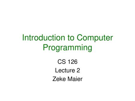 Introduction to Computer Programming