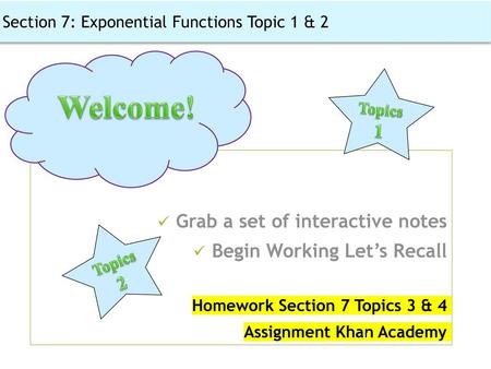 Welcome! Grab a set of interactive notes Begin Working Let’s Recall