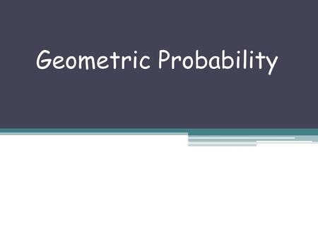 Geometric Probability