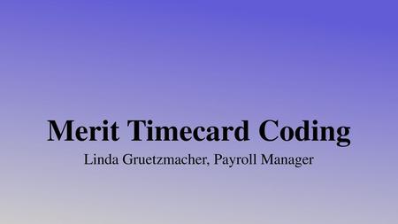 Linda Gruetzmacher, Payroll Manager