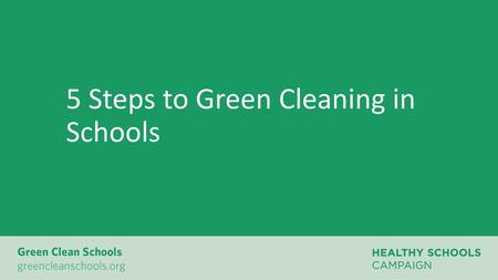 5 Steps to Green Cleaning in Schools