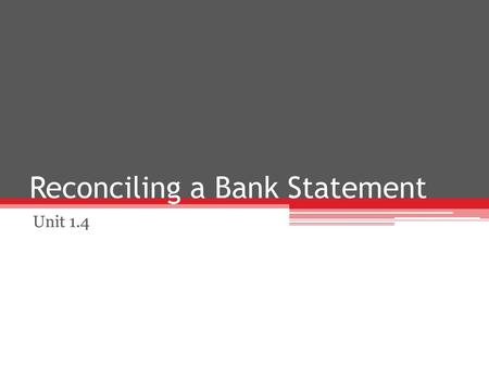 Reconciling a Bank Statement