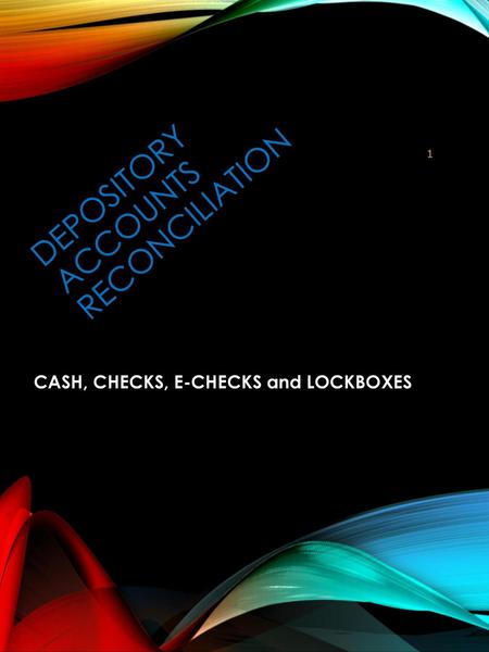 Depository Accounts reconciliation