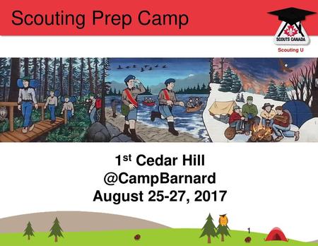 Scouting Prep Camp 1st Cedar August 25-27, 2017