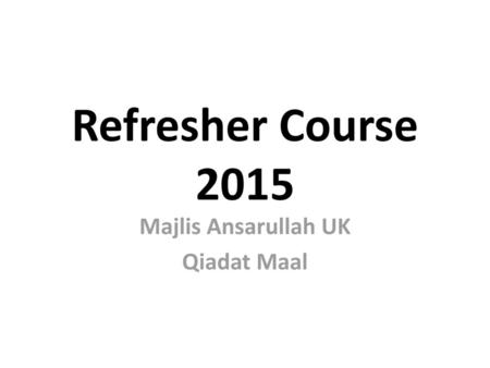 Majlis Ansarullah UK Qiadat Maal