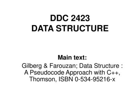 DDC 2423 DATA STRUCTURE Main text: