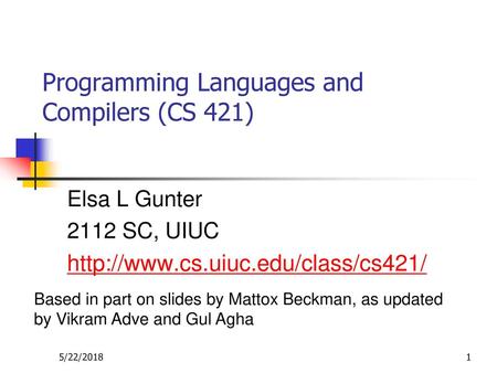 Programming Languages and Compilers (CS 421)