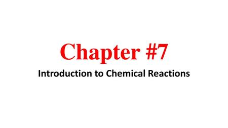 Introduction to Chemical Reactions