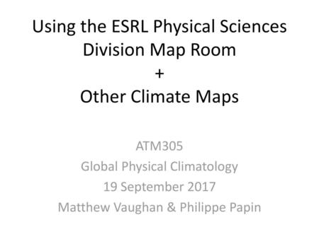 ATM305 Global Physical Climatology 19 September 2017