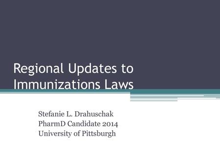 Regional Updates to Immunizations Laws