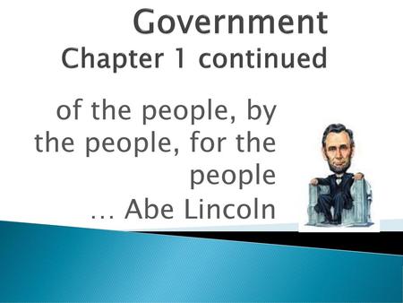 Government Chapter 1 continued