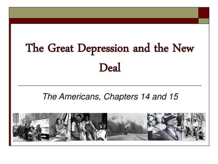 The Great Depression and the New Deal