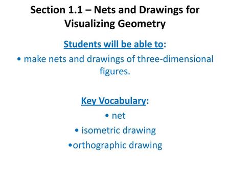 Section 1.1 – Nets and Drawings for Visualizing Geometry